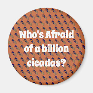 Íman Quem tem medo de um bilhão de Cicadas?