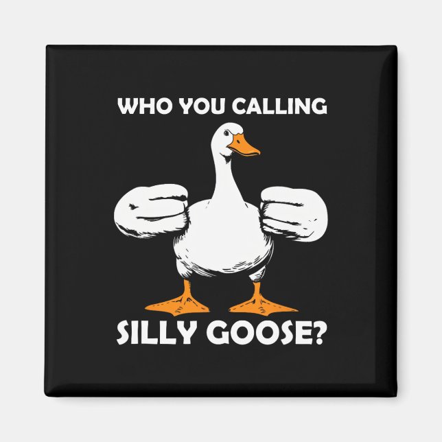 Íman Quem Você Chama De Bobo Goose Engraçado Gym Meme B (Frente)
