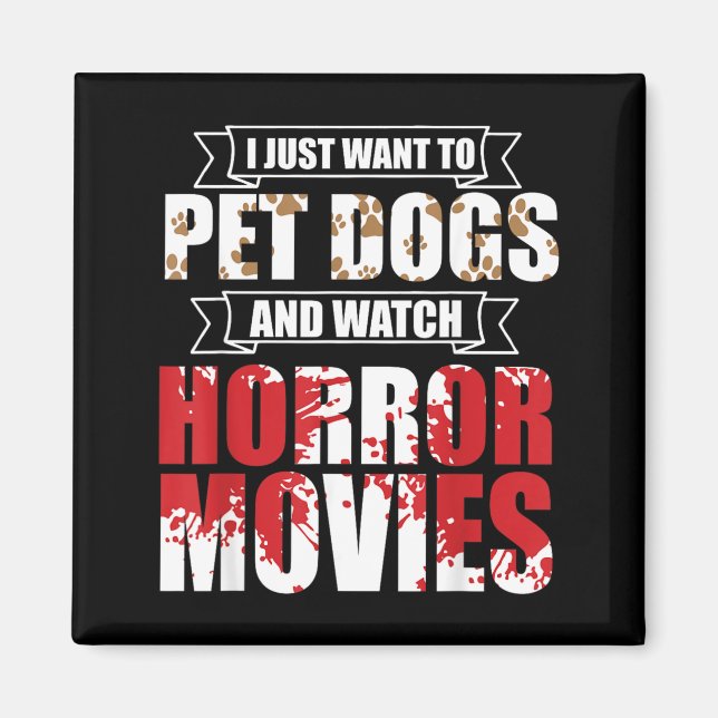 Íman Quer Acariciar Cães Assistir Filmes de Terror - Ha (Frente)