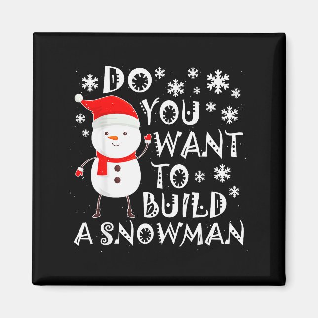 Íman Quer Construir Um Boneco de Neve Doce Boneco de Ne (Frente)
