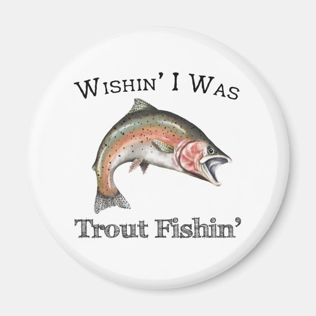 Íman Queria Que Eu Fosse Trout Fishin (Frente)