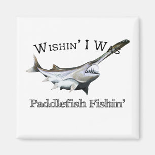 Íman Queria Ser Paddlefish Fishin