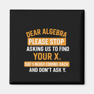Íman Querida Álgebra Pare de Me Pedir Para Encontrar Se