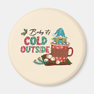 Íman Querida, está frio lá fora   Gnomo de Natal