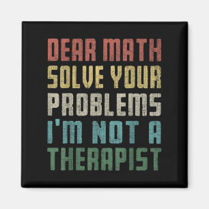 Íman Querida matemática, eu não sou uma terapia para re