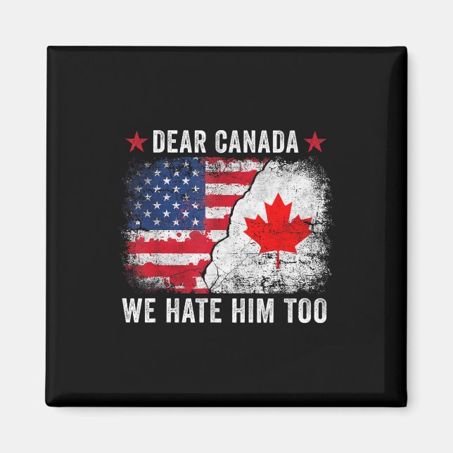 Íman Querido Canadá, Também O Odiamos - Anti Donald Tru (Frente)