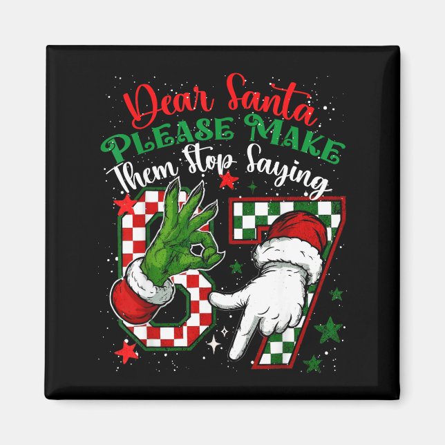 Íman Querido Papai Noel 67 Natal Engraçado Six Seven 6- (Frente)