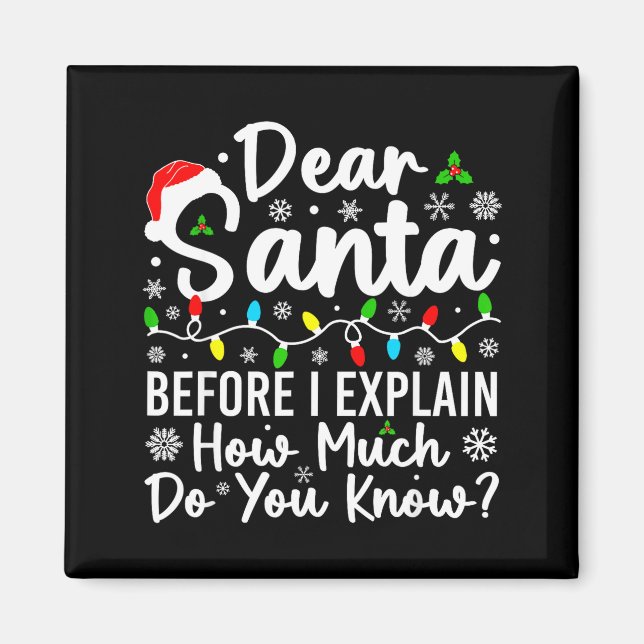 Íman Querido Papai Noel Antes de Explicar Quanto Você S (Frente)