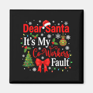 Íman Querido Papai Noel É a Falta do Meu Colega de Trab