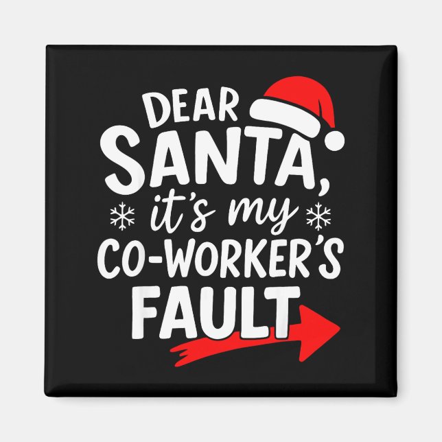 Íman Querido Papai Noel É Culpa Do Meu Colega De Trabal (Frente)