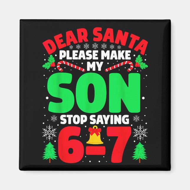 Íman Querido Papai Noel Faça Meu Filho Parar de Dizer 6 (Frente)