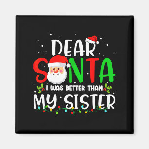 Íman Querido Papai Noel Fui Melhor Que Minha Irmã