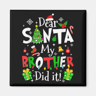 Íman Querido Papai Noel Meu Irmão Fez Isso Funny Natal 