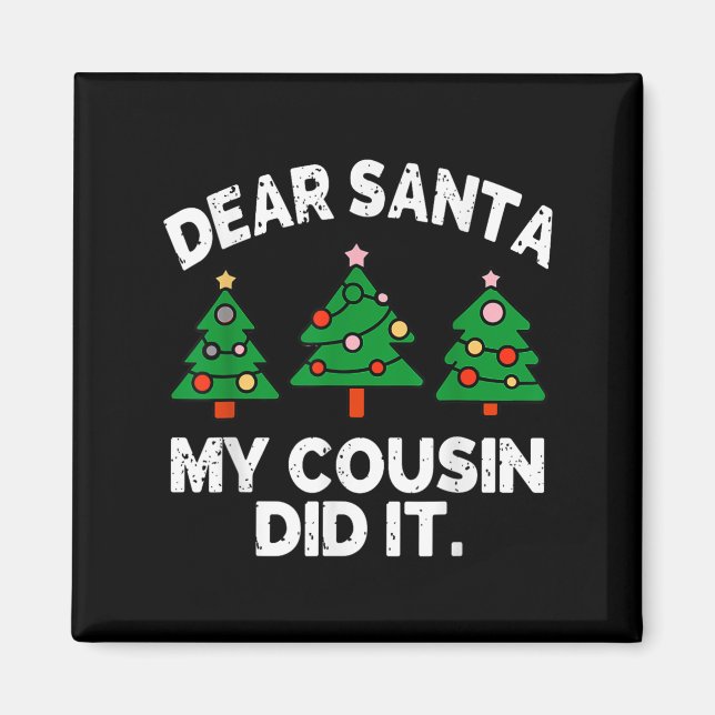 Íman Querido Papai Noel Meu Primo Fez Isso Citação Dive (Frente)