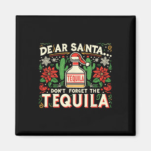 Íman Querido Papai Noel Não Esqueça O Tequila Divertido