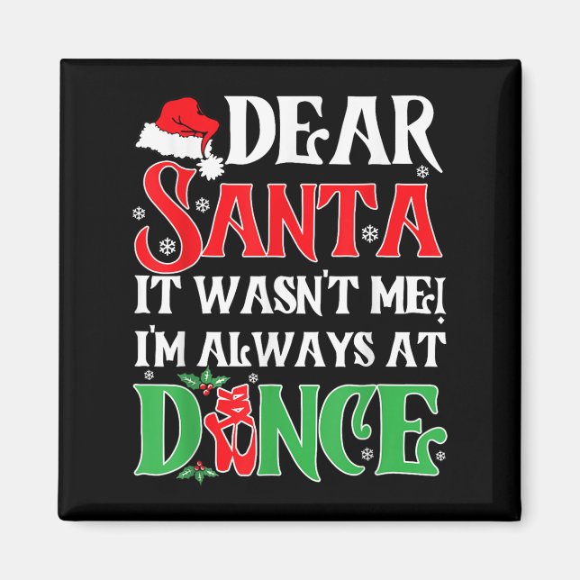 Íman Querido Papai Noel Não Fui Eu Estou Sempre Na Danç (Frente)