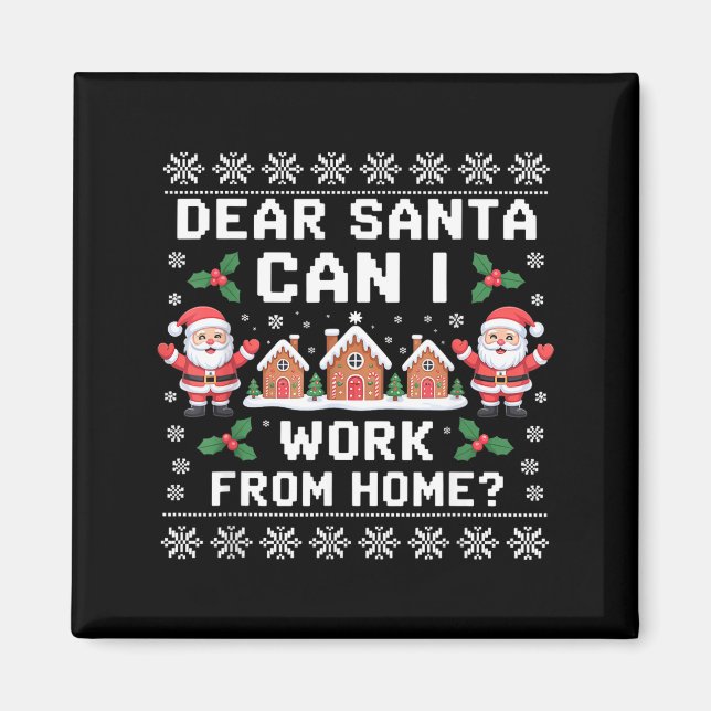 Íman Querido Papai Noel Posso Trabalhar De Casa Ugly Ch (Frente)