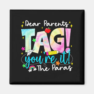 Íman Queridos Pais Tag Youre It Amor para o Último Dia