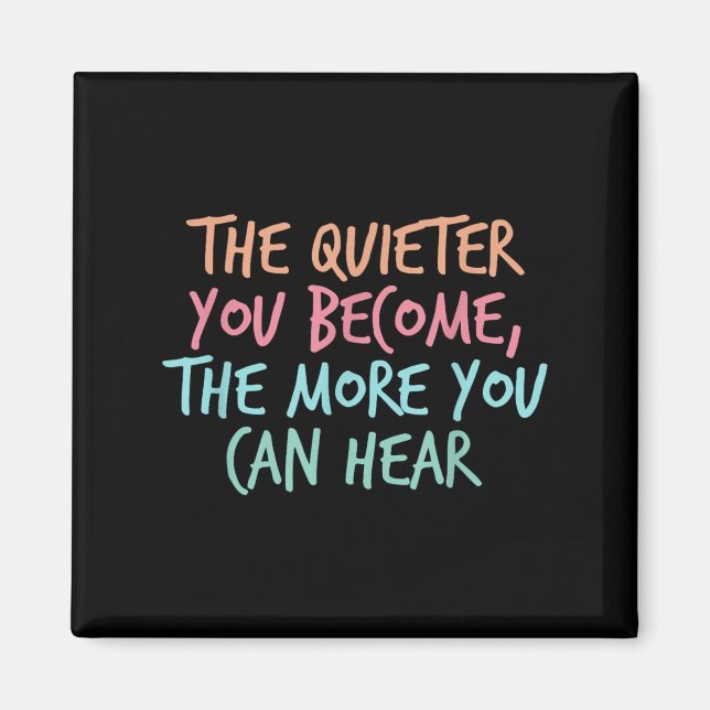 Íman Quiet Introvert Silent Silence Quote The Quieter Y (Frente)