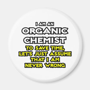 Íman Químico Orgânico... Suponha Que Nunca Estou Erra