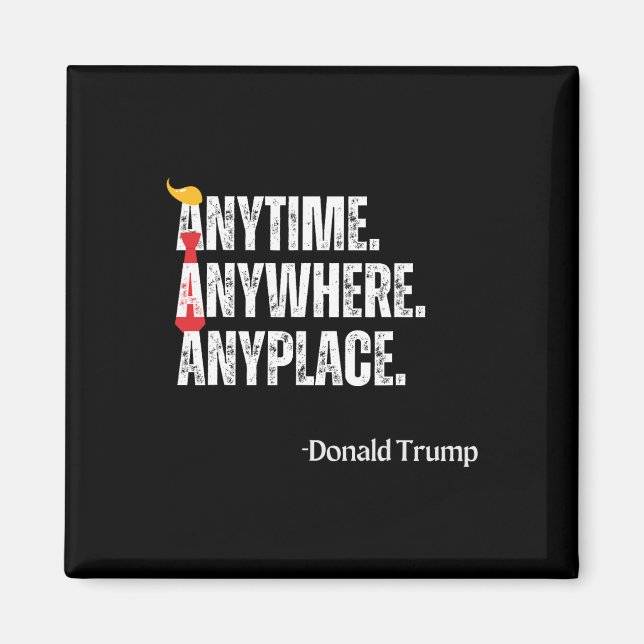 Íman Quote Donald Trump 2024 em Qualquer Lugar (Frente)