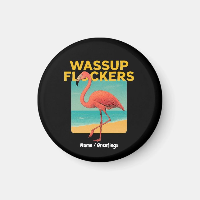 Íman Quote Flamingo Retro Beach Engraçado Flockers (Frente)