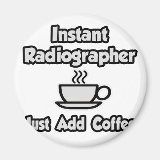 Íman Radiógrafo instantâneo .. Apenas adicione café