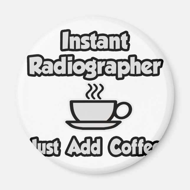 Íman Radiógrafo instantâneo .. Apenas adicione café (Frente)