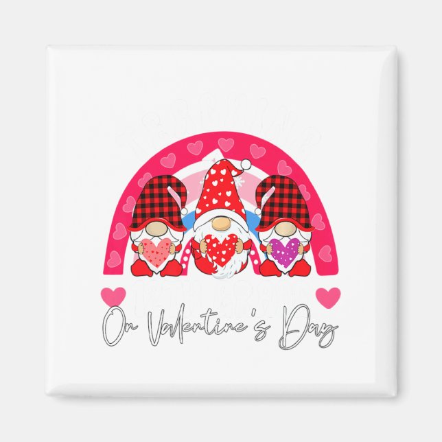 Íman Rainbow Teaching 12th Grade On Valentines Day Tea  (Frente)