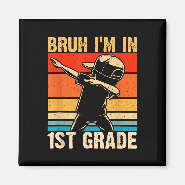 Íman Rapaz Batido de 1º ano Bruh Estou em 1rua (Frente)