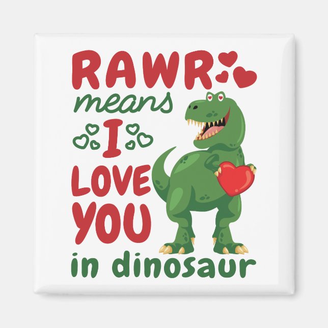 Íman Rawr Significa que Eu Te Amo Em Dinossauro (Frente)