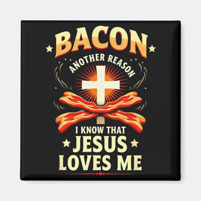 Íman Razão Cristã Bacon Eu Sei Que Jesus Me Ama  (Frente)