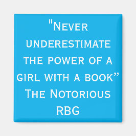 Íman RBG notório nunca subestima o ímã