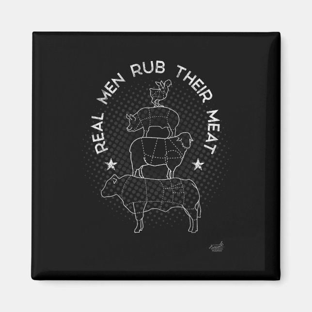 Íman Real Men Rub Their Meat Bbq Smoker Master  (Frente)