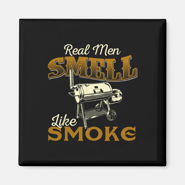 Íman Real Men Smell Like Smoke - Pitmaster Bbq Smoker G (Frente)