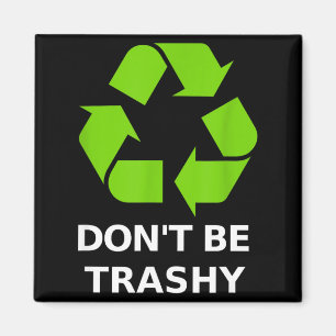 Íman Reciclagem Não é Sujo Reciclagem Terra Verde