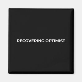 Íman Recovering Optimist Minimalist Bold Car Magnet
