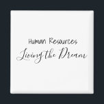 Íman Recursos Humanos Vivos do Escritório de Trabalho d<br><div class="desc">Este design foi criado através da arte digital. Pode ser personalizado clicando no botão Personalizar e alterando a cor, adicionando um nome, iniciais ou as suas palavras favoritas. Entre em contato comigo em colorflowcreations@gmail.com se você quiser usar este design em outro produto. Compre minha pintura de acrílico abstrato original para...</div>