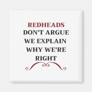 Íman REDHEADS Não discutimos Explicamos porque estamos