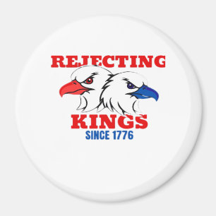 Íman Rejeitando Reis Desde 1776 Design Clássico Criativ