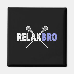 Íman Relaxe Bro Funny Lacrosse Player Pun Cote Lax Stic