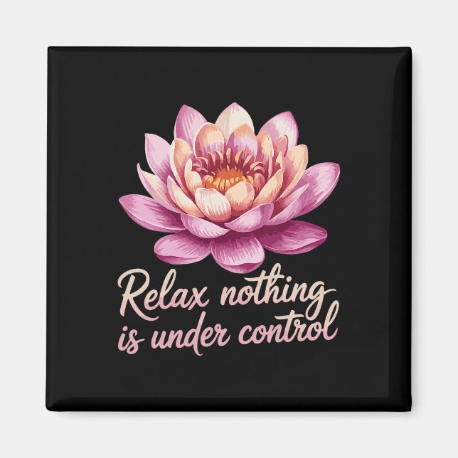 Íman Relaxe Nada Está Sob Controle _7  (Frente)