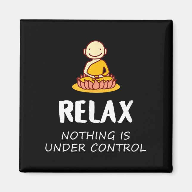Íman Relaxe Nada Está Sob Controle - Buda (Frente)