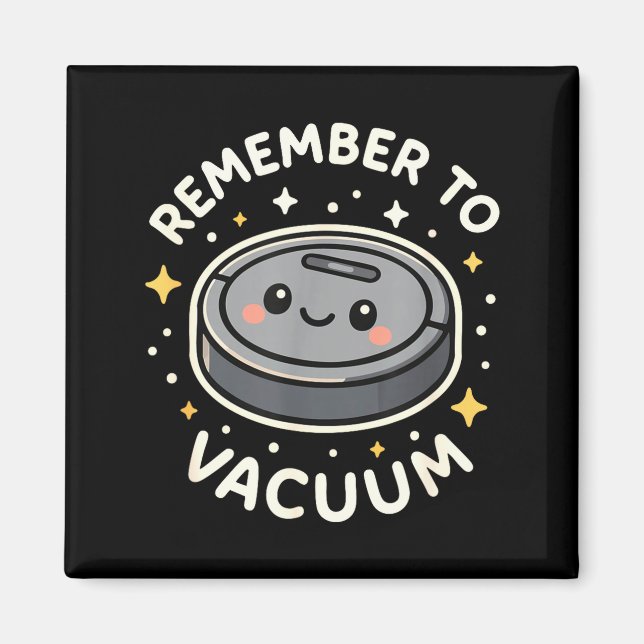 Íman Remember To Vacuum Cute Robot Vacuum Character  (Frente)