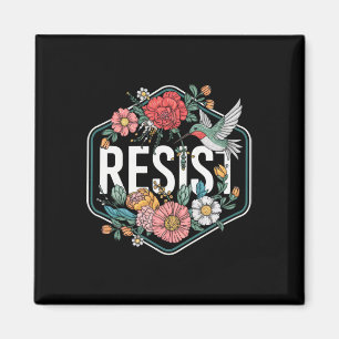 Íman Resista Floral Protesto Trump Anti Trump 1