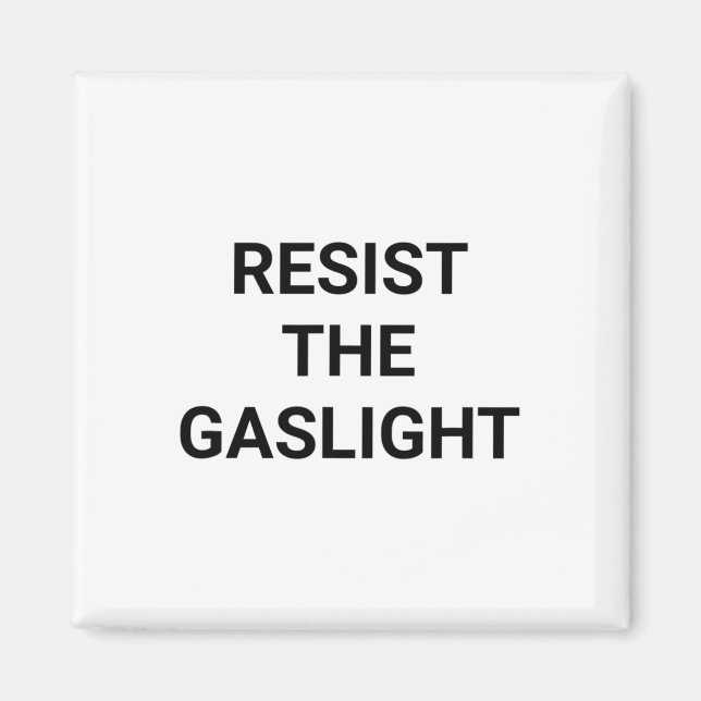 Íman Resistir Ao Gaslight (Frente)