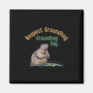 Íman Respeite a Camisa Groundhog _ Dia Engraçado