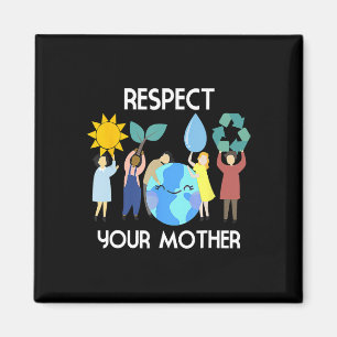Íman Respeite a sua mãe natureza Feliz Dia da Terra