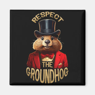 Íman Respeite O Dia Do Groundhog Dia Do Groundhog Funny