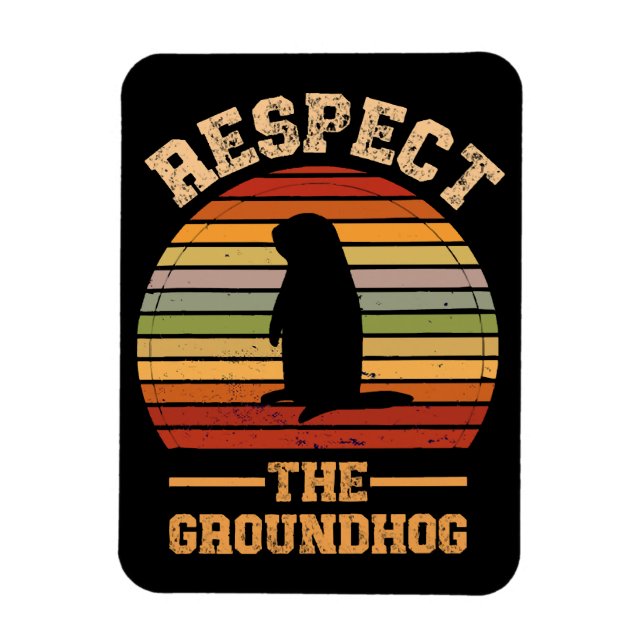 Íman Respeite o Feriado do Groundhog (Vertical)